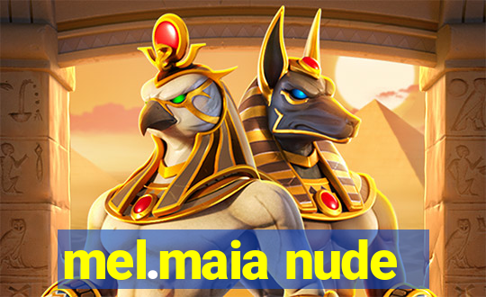 mel.maia nude
